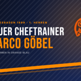 Neuer Cheftrainer – Marco Göbel